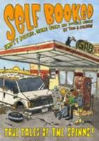 Self Booked: True Tales of The Spinns 1105827763 Book Cover