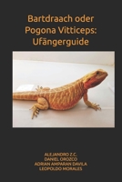 Bartdraach oder Pogona Vitticeps: Ufängerguide (Luxembourgish Edition) B0GF3PHRTY Book Cover