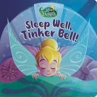 Sleep Well, Tinker Bell! (Disney Fairies) 0736448950 Book Cover