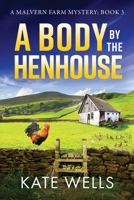 A Body by the Henhouse 1785134388 Book Cover