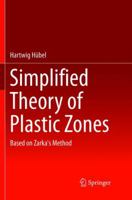 Simplified Theory of Plastic Zones: Based on Zarka's Method 3319806750 Book Cover