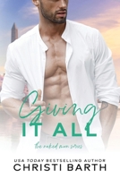 Giving It All: A Second Chance Romance (The Naked Men Series) B0H2HJJJ5Y Book Cover
