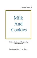 Milk and Cookies: PreReader 16 171944109X Book Cover