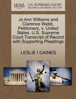 Jo Ann Williams and Clarence Webb, Petitioners, v. United States. U.S. Supreme Court Transcript of Record with Supporting Pleadings 1270686291 Book Cover