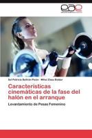 Características cinemáticas de la fase del halón en el arranque: Levantamiento de Pesas Femenino 3846567779 Book Cover