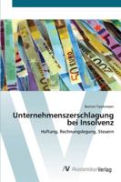 Unternehmenszerschlagung bei Insolvenz: Haftung, Rechnungslegung, Steuern 3639444841 Book Cover