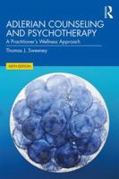 Adlerian Counseling and Psychotherapy: A Practitioner's Wellness Approach 1138478954 Book Cover