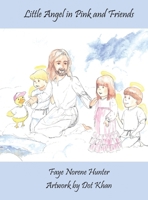 Little Angels in Pink and Friends 1413448674 Book Cover