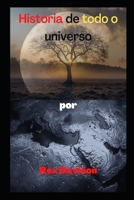 História de todo o universo B09PW8LCPM Book Cover