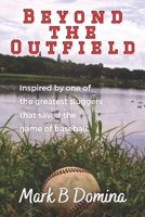 Beyond the Outfield B0BW3452TK Book Cover