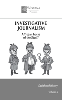 Investigative Journalism: A Trojan horse of the Stasi? (Deciphered History) B0FKG7LX9Y Book Cover