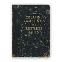 Creative Ramblings of a Restless Mind Journal 0615922996 Book Cover
