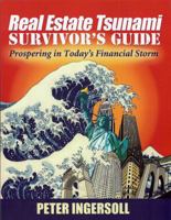 Real Estate Tsunami Survivors Guide 0982684401 Book Cover