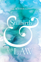 Stillbirth and the Law 0520393570 Book Cover