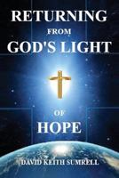 Returning from God's Light of Hope 1634987632 Book Cover