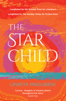 The Star Child: Longlisted for the Sunday Times Sa Fiction Prize 1915643147 Book Cover