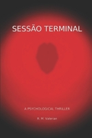 SESSÃO TERMINAL (Portuguese Edition) B0GGHGRW62 Book Cover