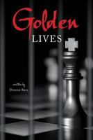 Golden Lives 0999827545 Book Cover