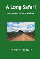 A Long Safari: A Journey of Faith and Ministry 1719504431 Book Cover