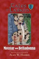Mosstar and Belladonna 0998667730 Book Cover