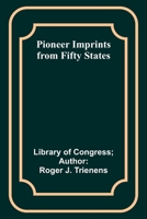 Pioneer Imprints from Fifty States 9357915591 Book Cover