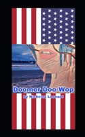 Doomer Doo-Wop B0BKS8QVGW Book Cover