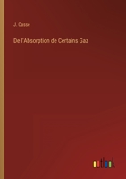 De l'Absorption de Certains Gaz 3368201689 Book Cover
