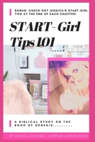 Start-Girl Tips 101: A biblical study on the book of Genesis B08RKN1M1K Book Cover