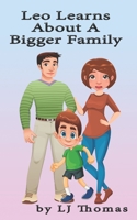 Leo Learns About a Bigger Family B087CSYKZB Book Cover