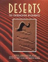 Deserts: The Encroaching Wilderness 1857329724 Book Cover