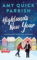 Highlands New Year: A stand alone Highlands Christmas Romance 0997552875 Book Cover