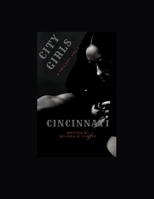 CITY GIRLS a Trilogy Vol. 1: Cincinnati 1794439692 Book Cover
