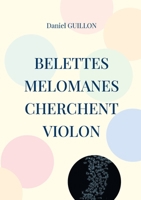 Belettes melomanes cherchent violon 2322634638 Book Cover