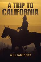 A Trip to California 1546201548 Book Cover