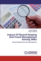 Impact Of Record Keeping And Fraud Management Among SMEs 6202527471 Book Cover