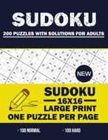 Sudoku 200 Puzzles With Solutions For Adults: One Puzzle Per Page - 200 Puzzles With Solutions ( 16x16 ) Advanced Sudoku Puzzles For Men, Women, Boys, Girls, Teens, Adults. B08CWG46R5 Book Cover