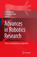 Advances in Robotics Research: Theory, Implementation, Application 3642101755 Book Cover