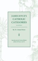 James Joyce’s Catholic Categories 1951319184 Book Cover