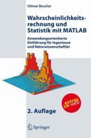 Wahrscheinlichkeitsrechnung Und Statistik Mit Matlab: Anwendungsorientierte Einführung Für Ingenieure Und Naturwissenschaftler 354072155X Book Cover