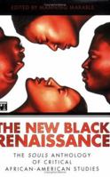The New Black Renaissance: The Souls Anthology Of Critical African-American Studies 159451142X Book Cover