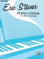 Eric Steiner Piano Course, Bk 1 0769237258 Book Cover