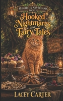 Hooked Nightmares and Fairy Tales (Midlife In Neverland) B0GN2W9LST Book Cover