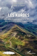 Les Kurdes: L'émergence du nationalisme kurde (1874-1945) dans les archives diplomatiques françaises (Peuples Et Cultures de l'Orient) (French Edition) 2343181942 Book Cover