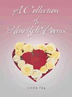 A Collection of Heartfelt Poems 1490706852 Book Cover