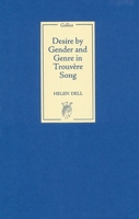 Desire By Gender And Genre In Trouvère Song 1843841649 Book Cover