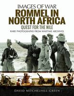 Rommel in North Africa: Quest for the Nile 1473892201 Book Cover