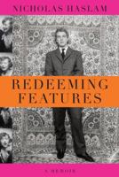 Redeeming Features: A Memoir 0307271676 Book Cover