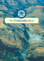The Colorado River (Rivers of North America) 0836837533 Book Cover