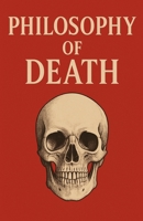 Philosophy of Death B0F8FK7YN8 Book Cover