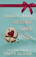 Santa and Anna Christmas Cookie Crash (California Dreams) 1959336185 Book Cover